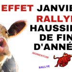 Effet janvier et rallye haussier de fin d'année