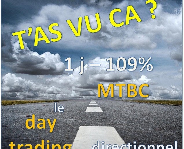 +100% en une séance de bourse sur MTBC – vive l’intraday !