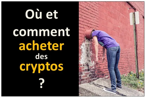 comment et ou acheter des crypto-monnaies