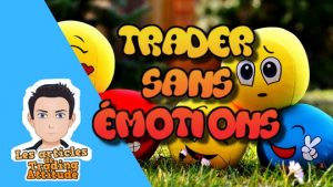 trader sans emotions