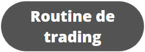 routine de trading