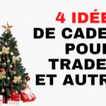 4 Idées de cadeaux pour traders et autres