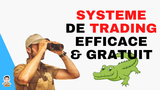 Système de trading efficace et gratuit Alligator Bill Williams
